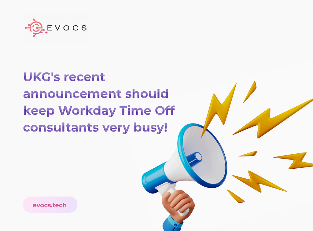 ukg-s-recent-announcement-should-keep-workday-time-off-consultants-busy